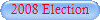 2008 Election